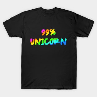 99% Unicorn - Unicorn Lover - i am an Unicorn T-Shirt